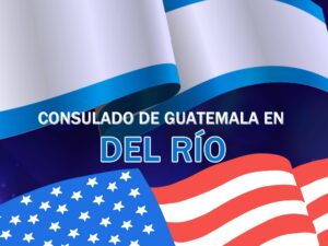 Consulado de Guatemala en Del Rio, Texas