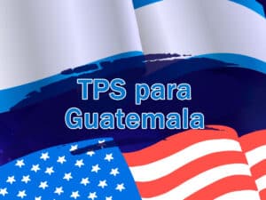 TPS for Guatemala