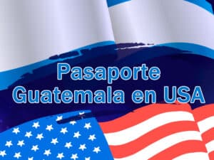 Pasaporte Guatemala en USA. Precios y donde sacarlo.